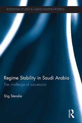 Regime Stability in Saudi Arabia : The challenge of succession