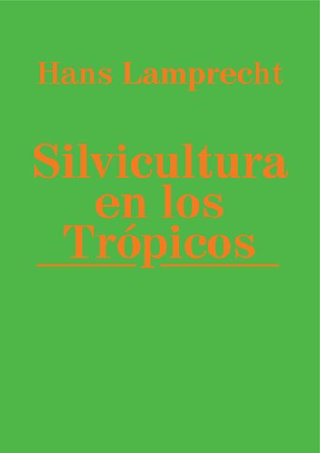 Silvicultura en los trópicos: los ecosistemas forestales en los bosques tropicales y sus especies arbóreas ; posibilidades y métodos para un aprovechamiento sostenido