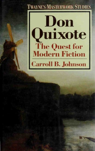 Don Quixote: The Quest For Modern Fiction