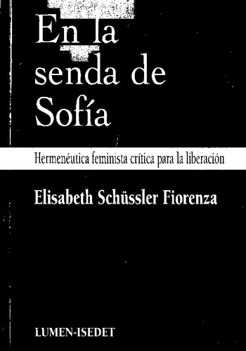 En la senda de Sofía : hermenéutica feminista crítica para la liberación