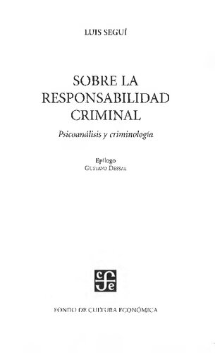 Sobre la responsabilidad criminal : psicoanálisis y criminología