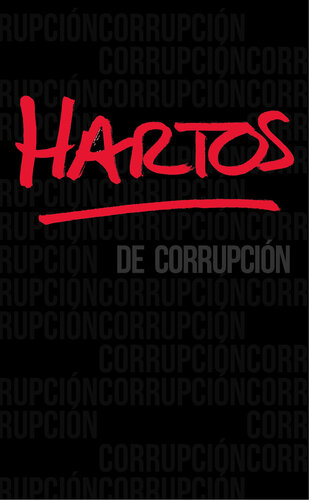 Hartos de corrupción