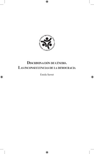 Discriminacion de género : las inconsecuencias de la democracia