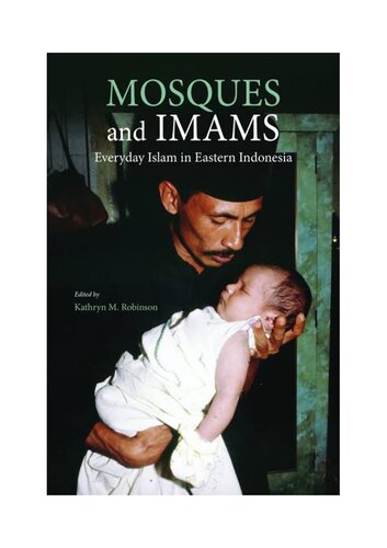 Mosques and Imams Everyday Islam in Eastern Indonesia