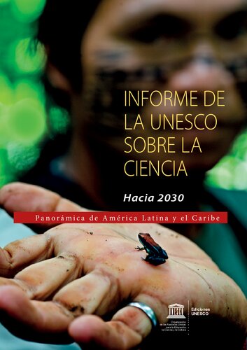 Informe de la UNESCO Sobre la Ciencia Hacia 2030 - Panorámica de América Latina y el Caribe