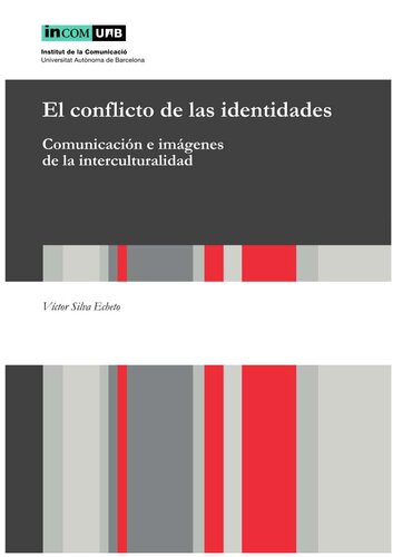 El conflicto de las identidades comunicación e imágenes de la interculturalidad