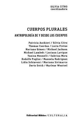 Cuerpos plurales antropología de y desde los cuerpos