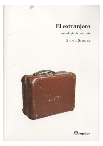 El extranjero : sociología del extraño