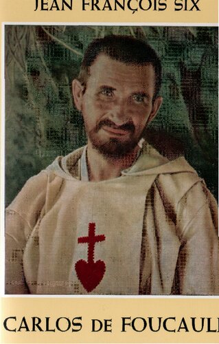 Carlos de Foucauld : itinerario espiritual