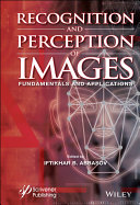 Recognition and Perception of Images: Fundamentals and Applications