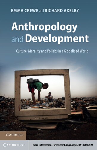 Anthropology and Development: Culture, Morality and Politics in a Globalised World