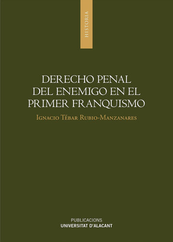 Derecho penal del enemigo en el primer franquismo.