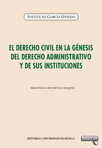 El derecho civil en la génesis del derecho administrativo y de sus instituciones.
