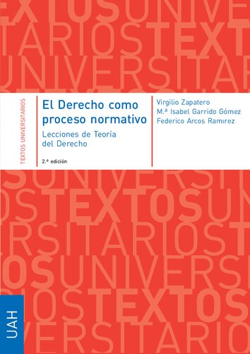 El derecho como proceso normativo : lecciones de teoría del Derecho (2a. ed.).