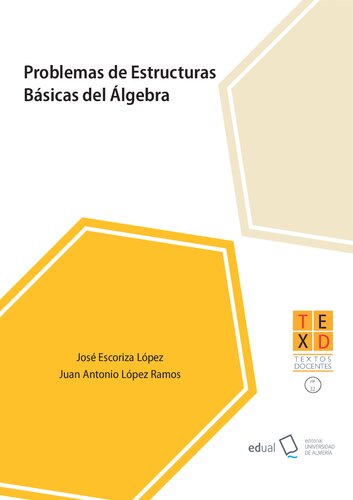 Problemas de estructuras básicas del álgebra.