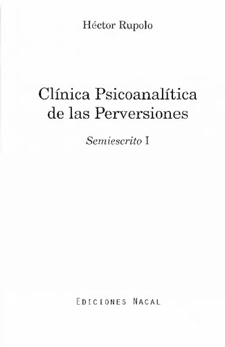 Clínica psicoanalítica de las perversiones: semiescrito I