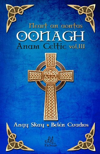 Oonagh: Neart an aontas (Saga Anam Celtic nº 3)