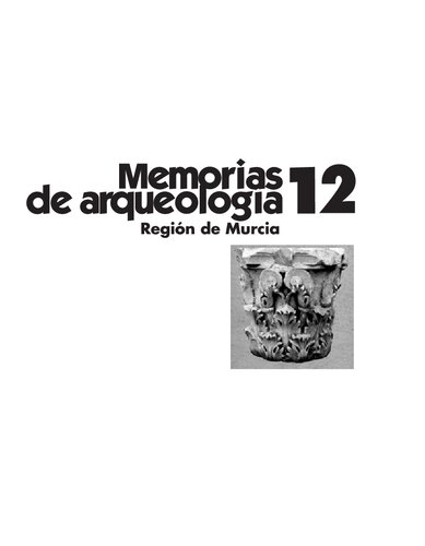Memorias de Arqueología de la Región de Murcia
