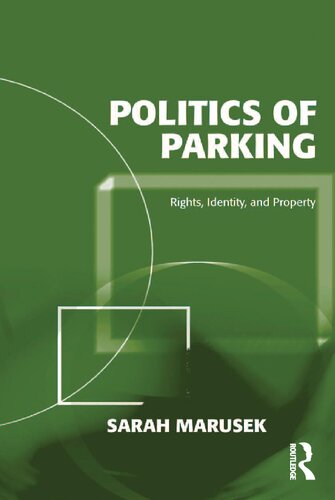 Politics of Parking: Rights, Identity, and Property