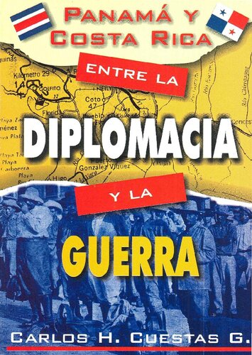 Panamá y Costa Rica: entre la diplomacia y la guerra