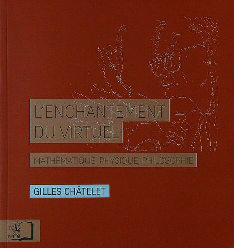 L'enchantement du virtuel. Mathématique, physique, philosophie
