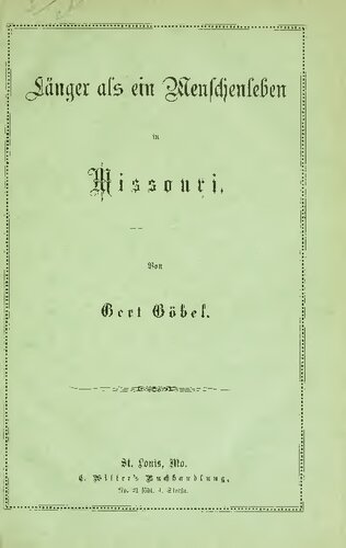 Länger als ein Menschenleben in Missouri