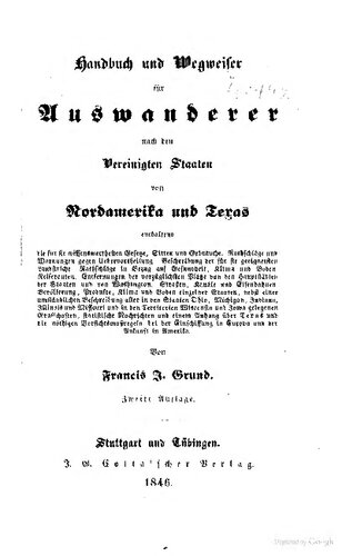 Handbuch und Wegweiser für Auswanderer nach den Vereinigten Staaten von Nordamerika und Texas