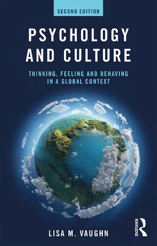 Psychology and Culture: Thinking, Feeling and Behaving in a Global Context