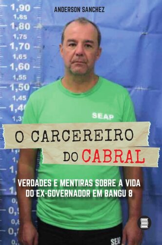 O carcereiro do Cabral