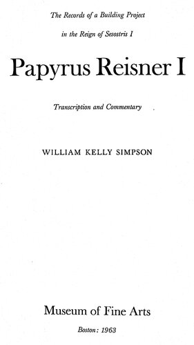 Papyrus Reisner I: The Records of a Building Project in the Reign of Sesostris I