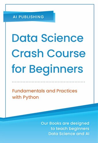 Data Science Crash Course for Beginners: Fundamentals and Practices with Python
