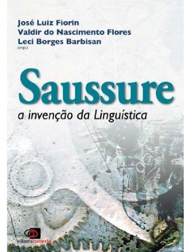 Saussure: a invenção da linguística