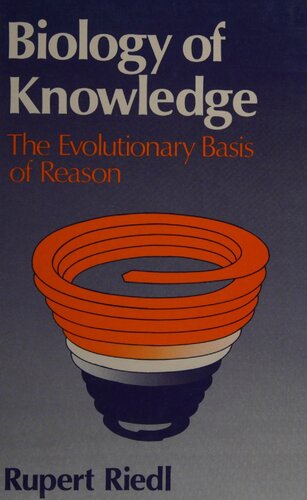 Biology of Knowledge: The Evolutionary Basis of Reason