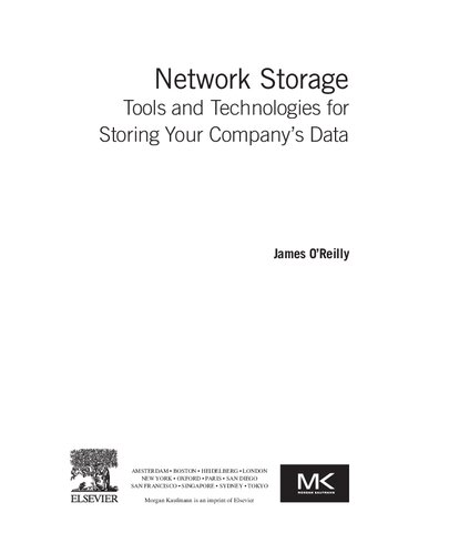 Network Storage: Tools and Technologies for Storing Your Company's Data