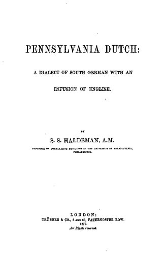 Pennsylvania Dutch: A Dialect of South German with an Infusion of English