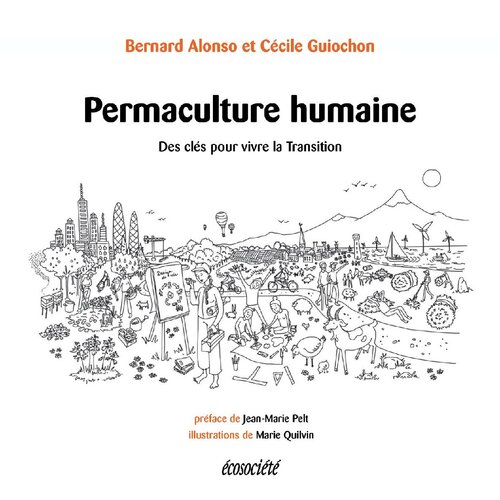 Permaculture Humaine : Des Outils Pour Vivre la Transition