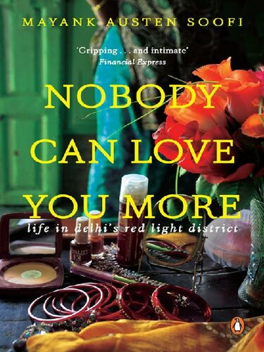 Nobody Can Love You More: Life in Delhi's Red Light District