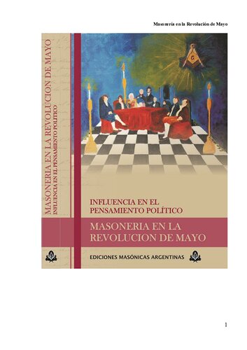 Masonería en la Revolución de Mayo: Influencia en el pensamiento político