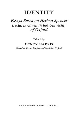 Identity: Essays Based on Herbert Spencer Lectures Given in the University of Oxford