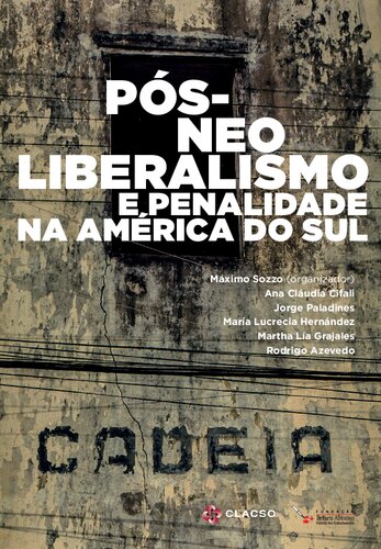 Pós-neoliberalismo e penalidade na América do Sul