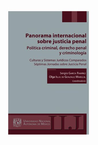 Panorama internacional sobre justicia penal: política criminal, derecho penal y criminología