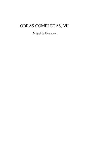 Obras completas de Miguel de Unamuno. Vol. 7 (Paisajes y recuerdos). Paisajes del alma. Nuevo mundo. [Diario íntimo]. Recuerdos de niñez y de mocedad. Sensaciones de Bilbao. Cómo se hace una novela