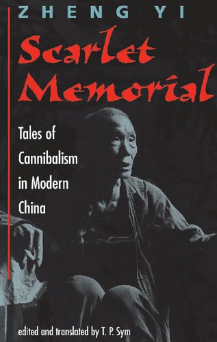 Scarlet Memorial: Tales of Cannibalism in Modern China