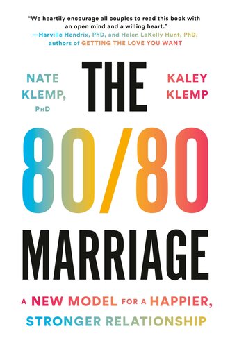 The 80/80 Marriage: A New Model for a Happier, Stronger Relationship