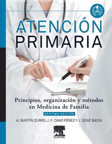 Atención primaria: principios, organización y métodos en medicina de familia