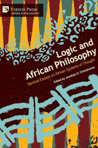 Logic and African Philosophy: Seminal Essays on African Systems of Thought