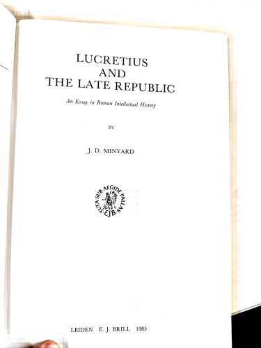 Lucretius and the Late Republic: An Essay in Roman Intellectual History