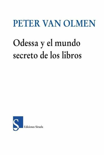 Odessa y el mundo secreto de los libros (Las Tres Edades)