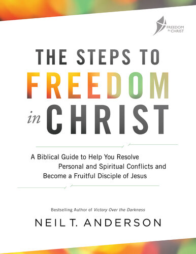 The Steps to Freedom in Christ (2017)