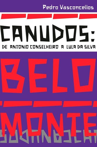 Canudos: de Antonio Conselheiro a Lula da Silva